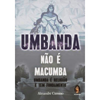 Umbanda is not Macumba