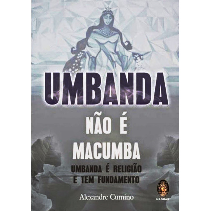 Umbanda is not Macumba